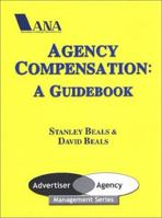 Agency Compensation: A Guidebook 1563180723 Book Cover
