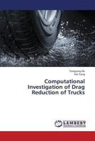 Computational Investigation of Drag Reduction of Trucks 3659345075 Book Cover