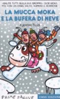 La mucca Moka e la bufera di neve 8879278436 Book Cover