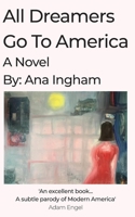 All Dreamers Go To America B08RRMT3RC Book Cover