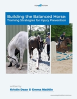 Building The Balanced Horse: Training Strategies for Injury Prevention 1764480600 Book Cover