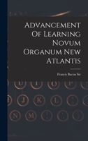 Advancement Of Learning Novum Organum New Atlantis B000K6O3QQ Book Cover