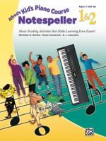 Alfred's Kid's Piano Course Notespeller, Bk 1 & 2: Music Reading Activities That Make Learning Even Easier! 0739092456 Book Cover