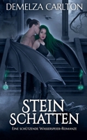 Steinschatten: Eine Schützende Wasserspeier-Romanze (Herz Aus Stahl) (German Edition) B0F1R9N4QN Book Cover