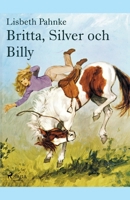 Britta, Silver och Billy (Britta och Silver #8) 3505048631 Book Cover