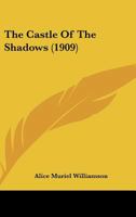 The Castle of Shadows 1523709030 Book Cover