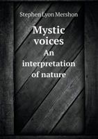 Mystic Voices an Interpretation of Nature 1358132844 Book Cover
