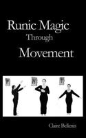 Runic Magic Through Movement 0956619754 Book Cover
