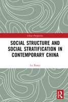 Social Structure and Social Stratification in Contemporary China 1032175621 Book Cover