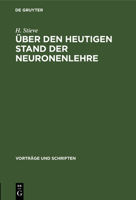 Über Den Heutigen Stand Der Neuronenlehre: Zum 100. Geburtstag Von S. Ramon Y Cajal 3112537297 Book Cover