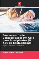 Fundamentos de Contabilidade: Um Guia para Principiantes (O ABC da Contabilidade) (Portuguese Edition) 6208381029 Book Cover