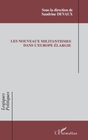 Les nouveaux militantismes dans l'Europe élargie 2747593908 Book Cover