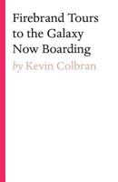Firebrand Tours to the Galaxy Now Boarding 1925819175 Book Cover