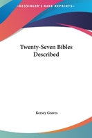 Twenty-Seven Bibles Described 1162889470 Book Cover