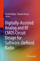 Digitallyassisted Analog and RF CMOS Circuit Design for Softwaredefined Radio 1441985131 Book Cover