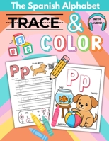 Spanish Alphabet Workbook for Kids: Tracing and Coloring Book with Native Speaker Audio (Spanish for Kids Coloring & Activity Books) B0H5CWSHWT Book Cover