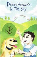 Doggy Heaven's in the Sky 0979136202 Book Cover