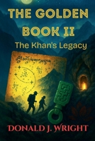 The Golden Book II: Khan's Legacy 1968674187 Book Cover