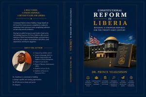CONSTITUTIONAL REFORM IN LIBERIA- BUILDING A STRONGER REPUBLIC FOR THE TWENTY-FIRST CENTURY: A Seventy-Five-Amendment Constitutional Reform Agenda for ... Decentralization, and National Development B0H9LKY5QK Book Cover