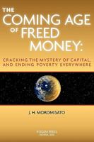 The Coming Age of Freed Money 0979268915 Book Cover