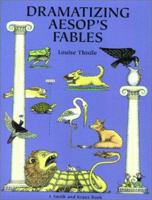 Dramatizing Aesops Fables Fables Creative Scripts for the Elementary Classroom 0866516530 Book Cover