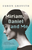 Miriam, Daniel and Me 178172573X Book Cover
