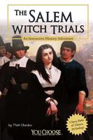 The Salem Witch Trials: An Interactive History Adventure 1429662727 Book Cover