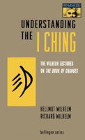Understanding the I Ching 0691001715 Book Cover