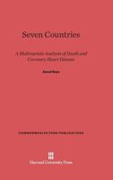 Seven Countries: A Multivariate Analysis of Death and Coronary Heart Disease (Commonwealth Fund Publications) 0674497872 Book Cover