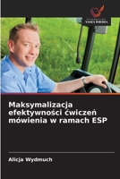 Maksymalizacja efektywnosci cwiczen mówienia w ramach ESP (Polish Edition) 6209778879 Book Cover