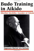 Budo Training in Aikido 0870409824 Book Cover