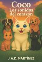 COCO LOS SONIDOS DEL CORAZÓN (Spanish Edition) B0FNKK5JYQ Book Cover