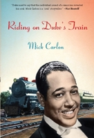 Riding on Duke's Train 1935248065 Book Cover
