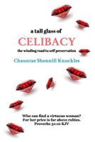 A tall glass of CELIBACY 1367070783 Book Cover