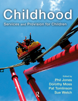 Childhood: Services and Provision for Children 1405832576 Book Cover