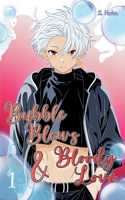 Bubble Blows and Bloody Love: Band 1 3695746416 Book Cover