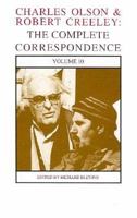 Charles Olson & Robert Creeley: The Complete Correspondence (Charles Olson and Robert Creeley) 0876855850 Book Cover