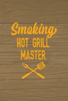 Smoking Hot Grill Master: Notebook Journal Composition Blank Lined Diary Notepad 120 Pages Paperback Brown Wood Texture BBQ 1706266413 Book Cover