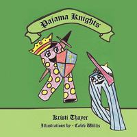 Pajama Knights 1608606694 Book Cover