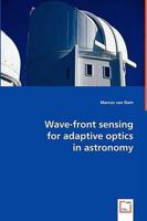 Wave-Front Sensing for Adaptive Optics in Astronomy 3639024451 Book Cover