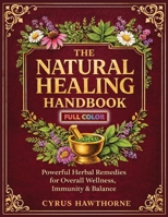 The Natural Healing Handbook 1806475987 Book Cover