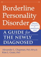 Borderline Personality Disorder: A Guide for the Newly Diagnosed 1608827062 Book Cover