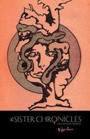 The Sister Chronicles and Other Poems 1469738724 Book Cover