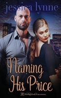 Naming His Price (Starting Over) 1645631877 Book Cover