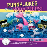 Punny Jokes To Tell Your Peeps! (Book 7) 1951278127 Book Cover