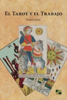 El Tarot y el Trabajo (El Tarot y la Vida) 1739044533 Book Cover