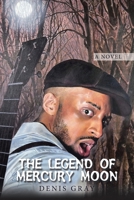 THE LEGEND OF MERCURY MOON B0FMKL2WGW Book Cover
