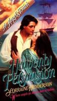 Heavenly Persuasion (Angel's Touch) 0505520699 Book Cover