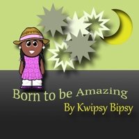 Born To Be Amazing 1365321096 Book Cover