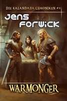 Warmonger (Die Kalandaha Chroniken Buch #8): LitRPG-Serie (German Edition) 8077020410 Book Cover